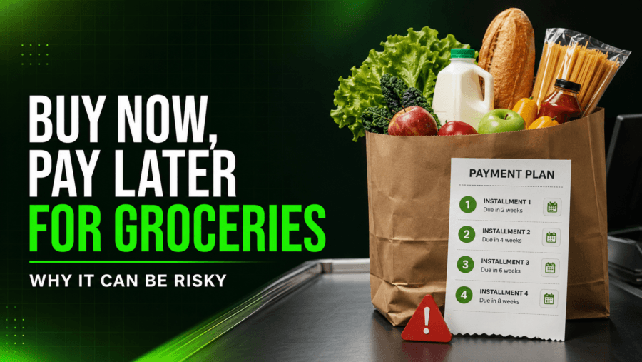 Buy Now, Pay Later for Groceries Why It Can Be Risky